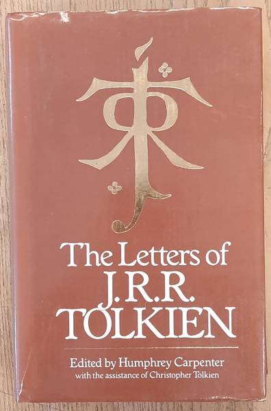 TOLKIEN, J.R.R., CARPENTER, HUMPHREY. & CHRISTOPHER, TOLKIEN. - The Letters of J.R.R. Tolkien