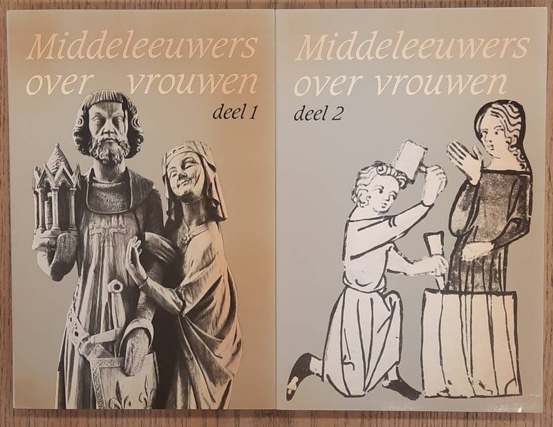 STUIP, R.E.V. & C. VELLEKOOP. - Middeleeuwers over vrouwen. Deel 1 + 2.
