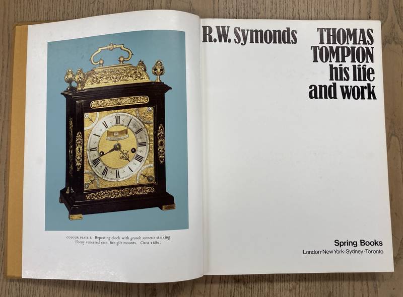 SYMONDS, R. W. - Thomas Tompion. His life and work.