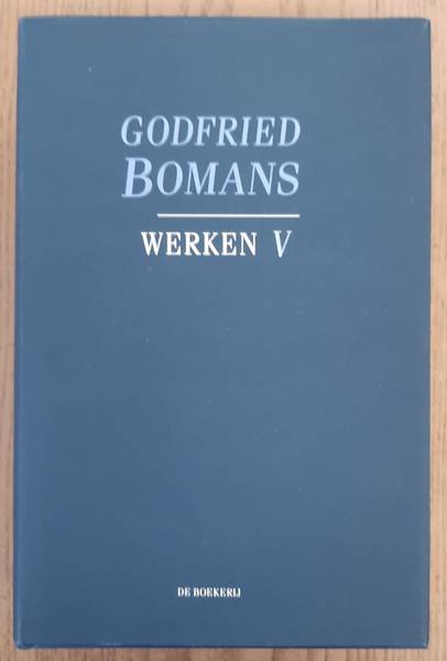 BOMANS, GODFRIED. - Werken V. Bijdragen voor Elsevier,