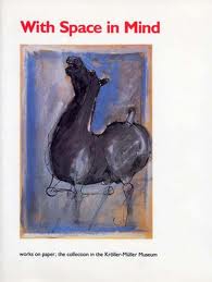 KRLLER-MLLER MUSEUM. & VEENSTRA, IRENE  & TOOS VAN KOOTEN. - With Space in Mind. Works on paper. The collection in the Krller-Mller Museum. { Engelse vertaling van < Voor de ruimte gedacht - Werken op papier >.