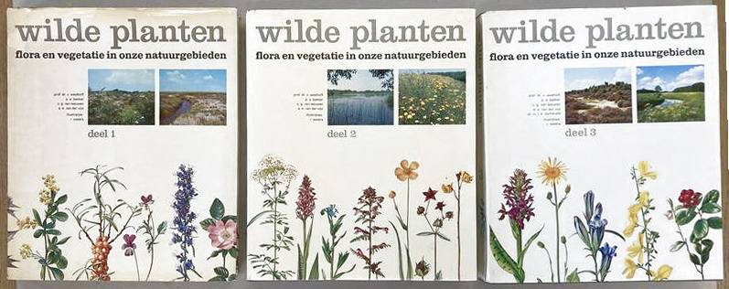 WESTHOFF, V. ; WESTRA, R. (ILLUSTR.) - Wilde planten. Flora en vegetatie in onze natuurgebieden. 3 delen.