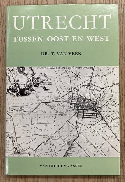 VEEN, T. VAN. - Utrecht tussen oost en west. Studies over het dialect van de provincie Utrecht.