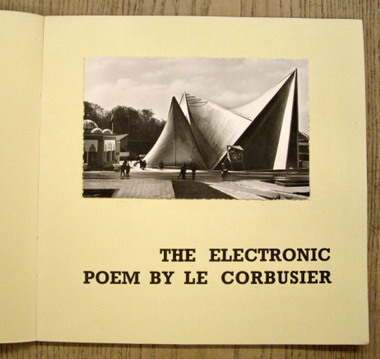 CORBUSIER, LE. - The Electronic Poem by Le Corbusier.