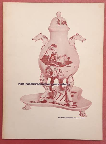 SM 1952: - Het Nederlandse porcelein. Willet Catalogue 95.
