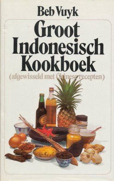 VUYK, BEB. - Groot Indonesisch Kookboek (afgewisseld met Chinese recepten). .
