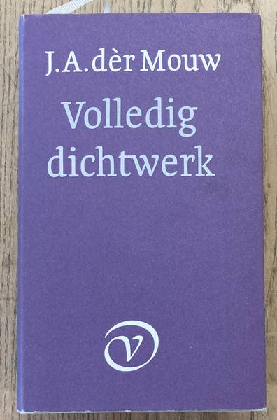 MOUW, JOHAN ANDREAS DR. - Volledig dichtwerk. 1e druk 1986. .