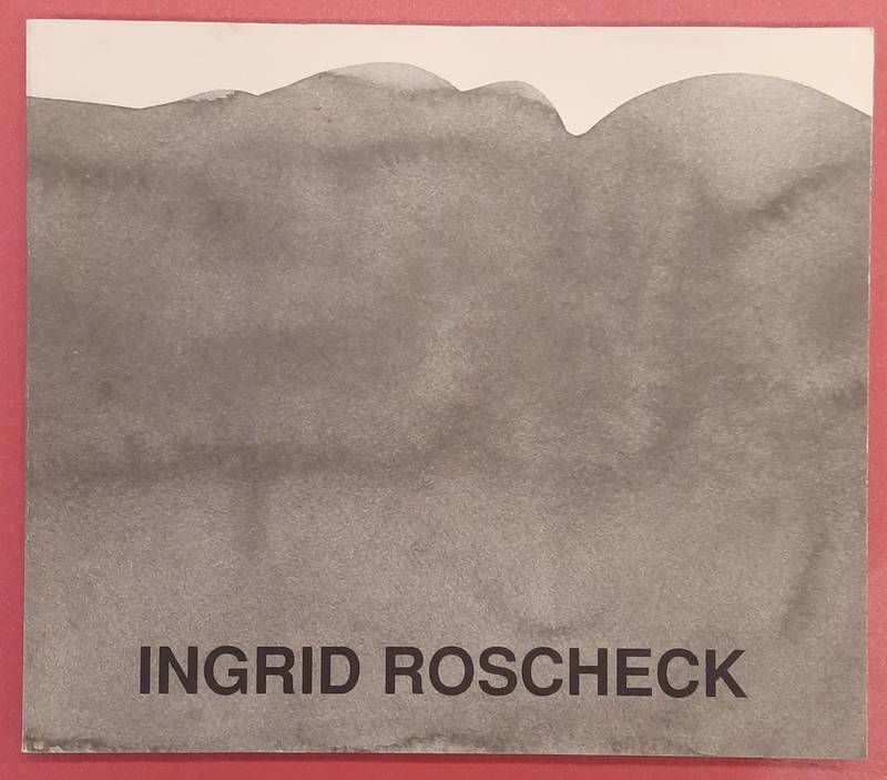 ROSCHECK, INGRID. MANNHEIMER KUNSTVEREIN (HRSG.) - Ingrid Roscheck.Katalog zu den Ausstellungen im Mannheimer Kunstverein, 1994 und in der Stdtischen Galerie Regensburg (Leerer Beutel), 1994.
