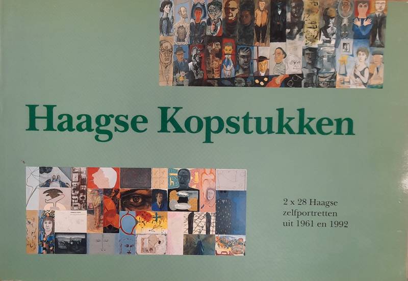 SANTEN, INGRID VAN EN  DOLF WELLING. - Haagse Kopstukken 1961 - 1992. 30 Jaar Haagse beeldende kunst in 2 x 28 zelfportretten.