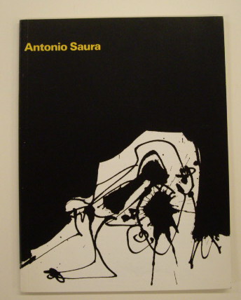 SM 1979: & SAURA, ANTONIO. - Antonio Saura.  Survey. Catalogue 657.