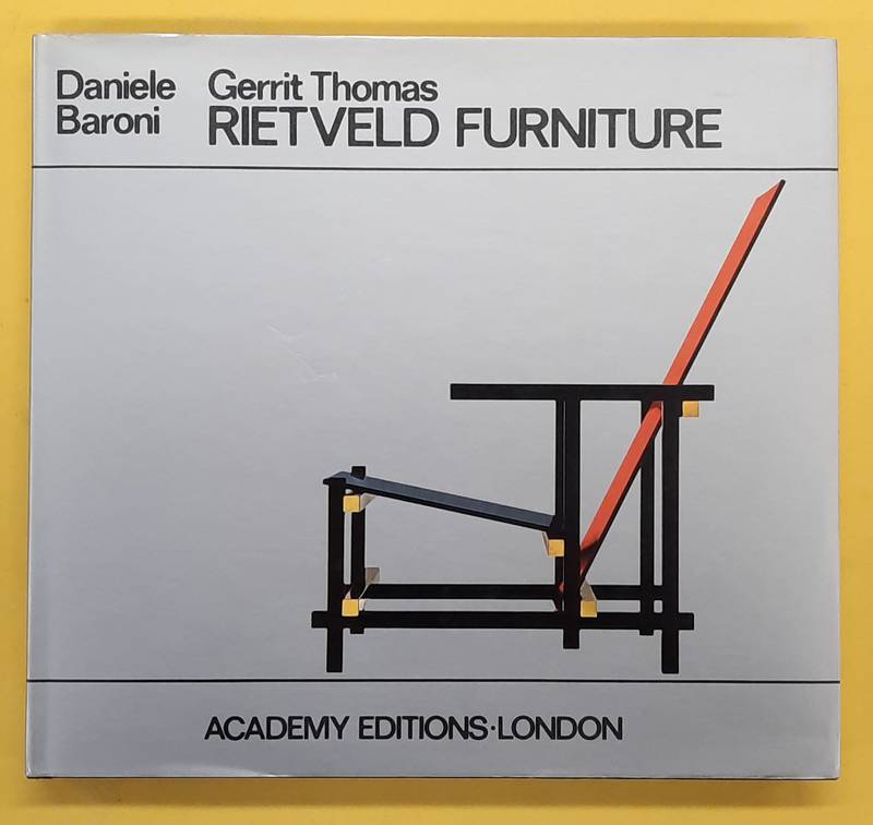 RIETVELD - BARONI, DANIELE. - Gerrit Thomas Rietveld Furniture.