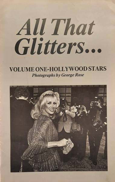 ROSE, GEORGE. - All That Glitters. Volume One. Hollywood Stars