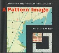 URHAHN, G.B. & M. BOBIC. - A Pattern Image. A typological tool for quality in urban planning.