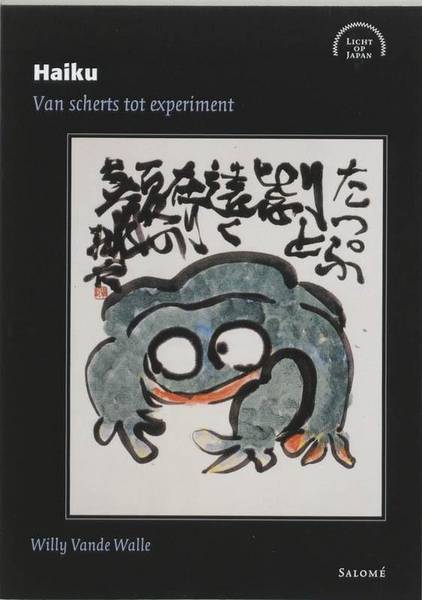 WALLE, WILLY VANDE. - Haiku. Van scherts tot experiment.