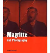 MAGRITTE - PATRICK ROEGIERS. - Magritte and Photography. [ hardcover & new copy ]