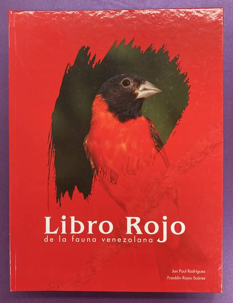 RODRIQUEZ, JON PAUL & FRANKLIN ROJAS-SUAREZ. - Libro Rojo de la fauna venezolana.