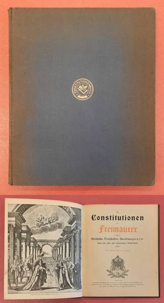  - Das Constitutionenbuch von 1723. Neuausgaben und bersetzungen lterer freimaurerischer Werke. II. Band.