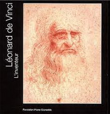 VINCI, LEONARDO DA. & FONDATION PIERRE GIANADDA. - Lonard de Vinci. L'Inventeur. Der Erfinder. The Inventor. Fondation Pierre Gianadda / Martigny Suisse, [ Exposition: ] 2002. ISBN 9782884430739