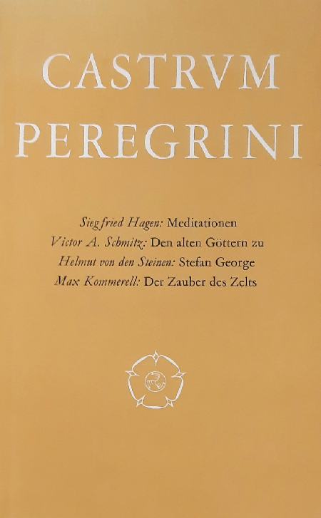 CASTRUM PEREGRINI. - Castrum Peregrini CXXXIV - CXXXV. Siegfried Hagen: Meditationen ...